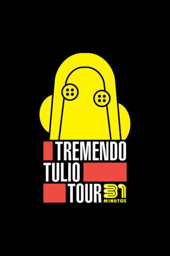 31 Minutos: Tremendo Tulio Tour film afişi