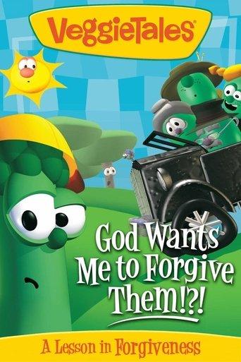 VeggieTales: God Wants Me to Forgive Them!?! film afişi