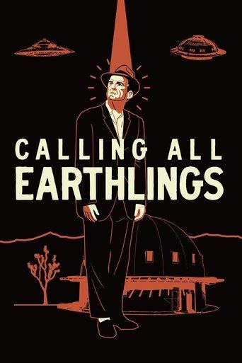 Calling All Earthlings film afişi
