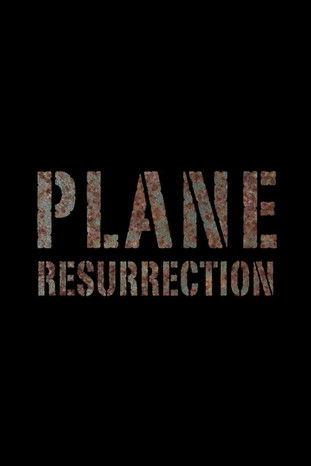 Plane Resurrection dizi afişi