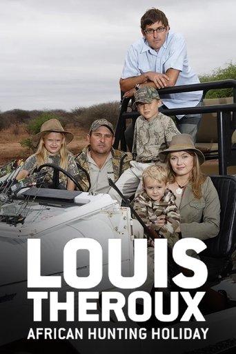 Louis Theroux's African Hunting Holiday film afişi