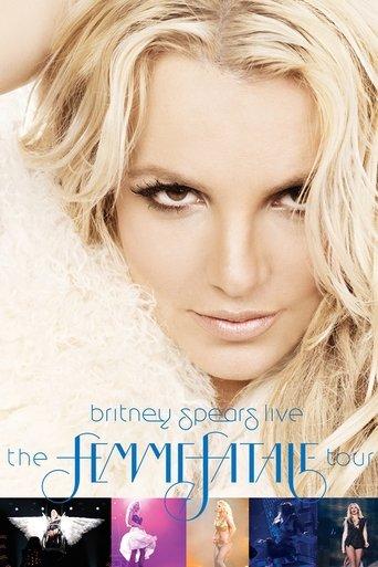 Britney Spears Live - The Femme Fatale Tour film afişi