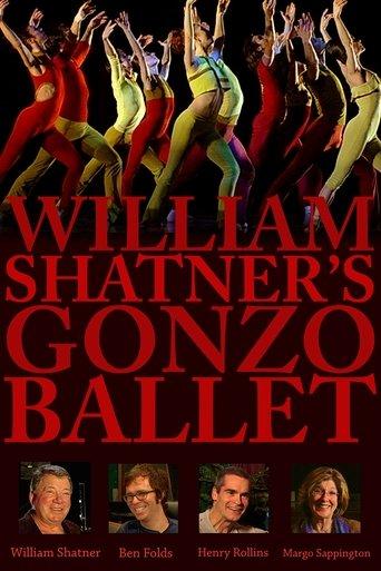 William Shatner's Gonzo Ballet film afişi