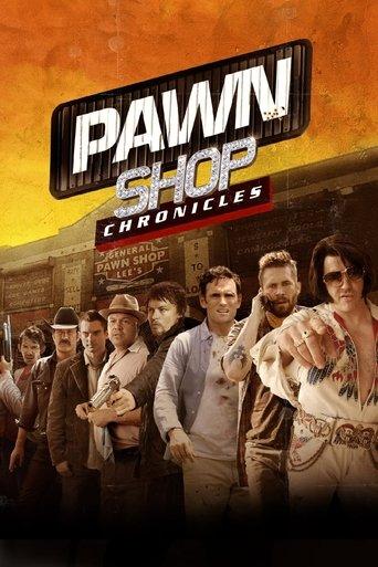 Pawn Shop Chronicles film afişi