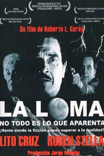 La Loma: no todo es lo que aparenta film afişi
