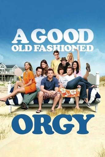 A Good Old Fashioned Orgy film afişi