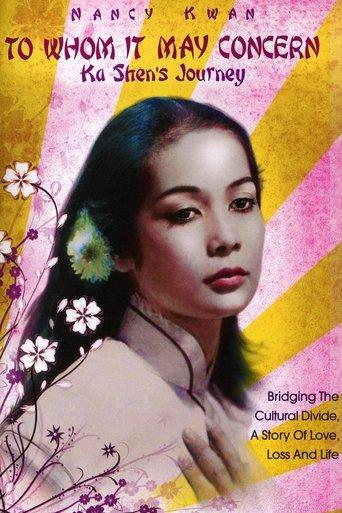 To Whom It May Concern: Ka Shen's Journey film afişi