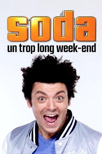 Soda : Un trop long week-end film afişi