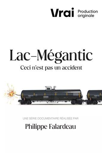 Lac-Mégantic - This Is Not an Accident dizi afişi
