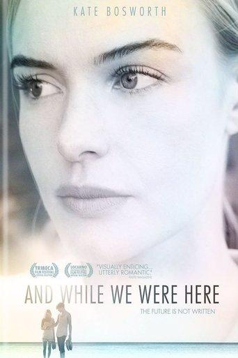 And While We Were Here film afişi