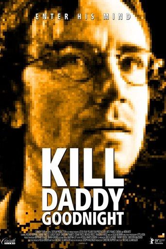 Kill Daddy Good Night film afişi
