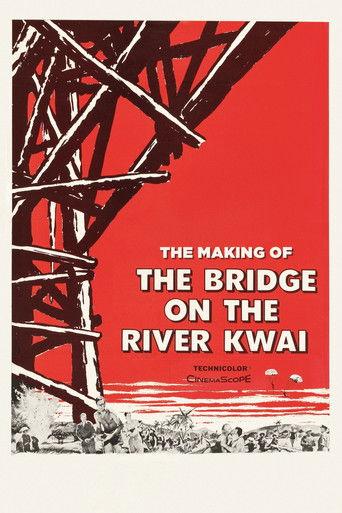 The Making of 'The Bridge on the River Kwai' film afişi