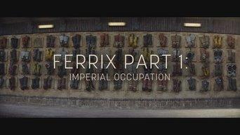 Ferrix Part 1: Imperial Occupation