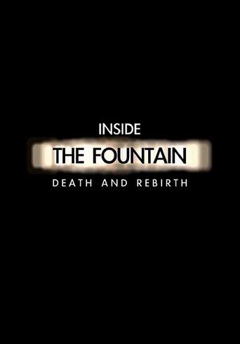 Inside The Fountain: Death and Rebirth film afişi