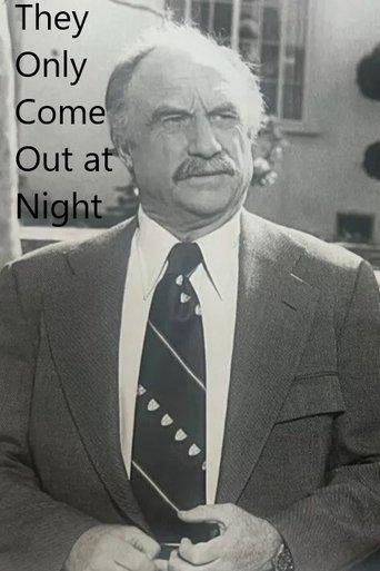 They Only Come Out at Night film afişi