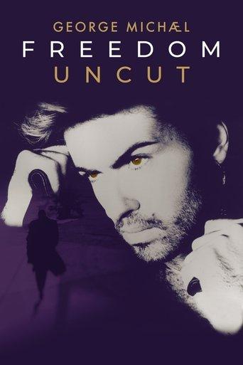 George Michael: Freedom Uncut film afişi