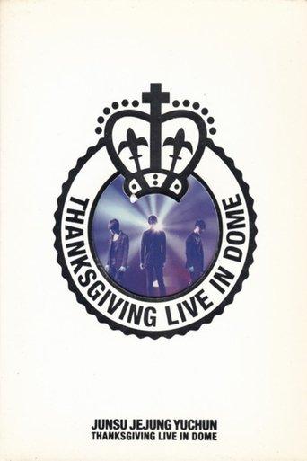 JYJ: THANKSGIVING LIVE IN THE DOME film afişi