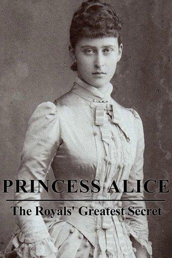 Princess Alice: The Royals’ Greatest Secret film afişi