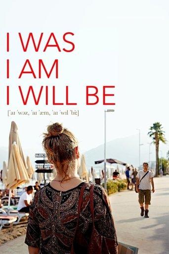 I Was, I Am, I Will Be film afişi