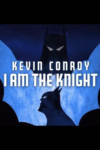 Kevin Conroy: I Am the Knight film afişi