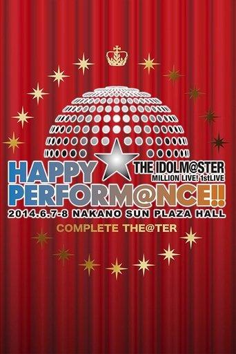 THE IDOLM@STER MILLION LIVE! 1stLIVE HAPPY☆PERFORM@NCE!! dizi afişi