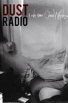 Dust Radio: A Film About Chris Whitley film afişi