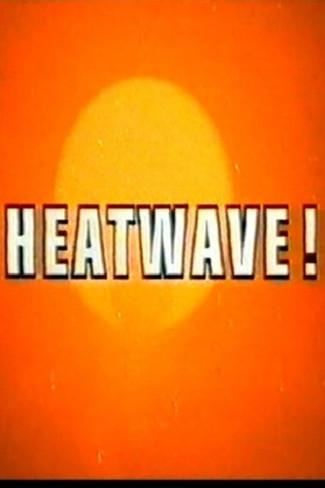 Heatwave! film afişi
