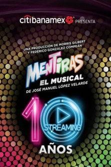 Mentiras: El Musical - 10 Años film afişi