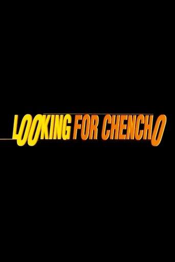 Looking for Chencho film afişi