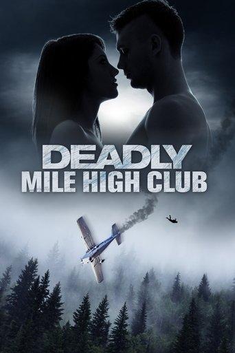 Deadly Mile High Club film afişi