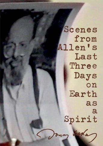 Scenes from Allen's Last Three Days on Earth as a Spirit film afişi