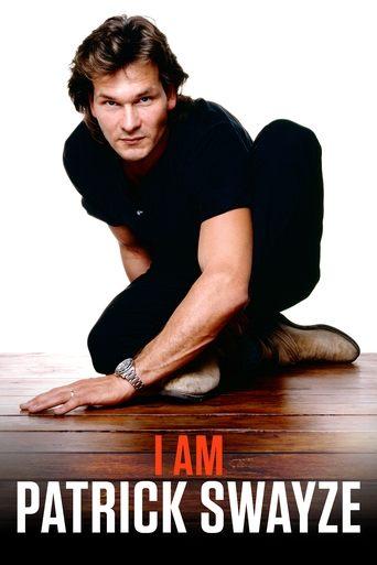 I Am Patrick Swayze film afişi