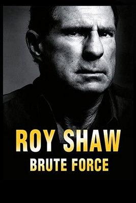 Roy Shaw: Brute Force film afişi