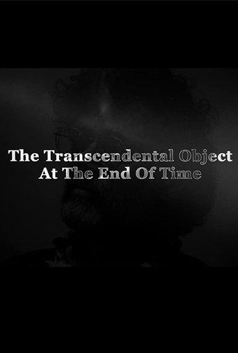 The Transcendental Object at the End of Time film afişi