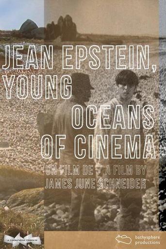 Jean Epstein, Young Oceans of Cinema film afişi