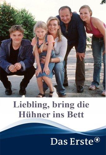 Liebling, bring die Hühner ins Bett film afişi