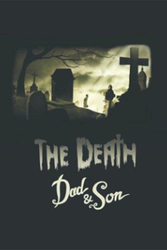 The Death, Dad & Son film afişi