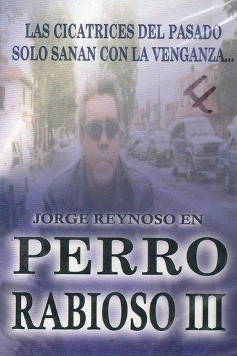 Perro rabioso III: Tras el rostro film afişi
