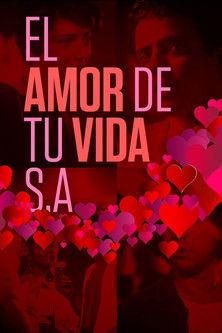 El amor de tu vida S.A. film afişi