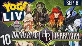 Uncharted Territory - Episode 10