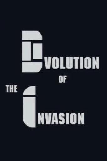 Evolution of The Invasion film afişi