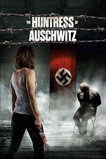 The Huntress of Auschwitz film afişi