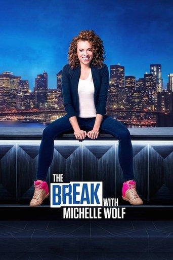 The Break with Michelle Wolf dizi afişi