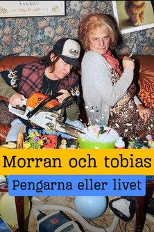 Morran och Tobias - Pengarna eller livet dizi afişi
