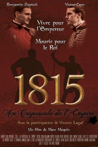 1815 : Au Crépuscule de l'Empire film afişi