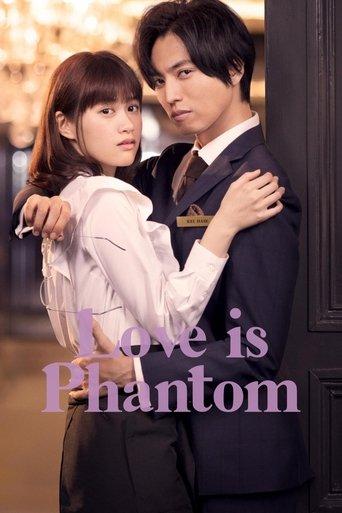 Love is Phantom dizi afişi