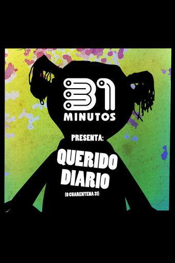 31 Minutos: Querido Diario (o Cuarentena 31) film afişi