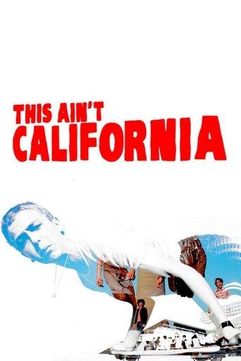 This Ain't California film afişi