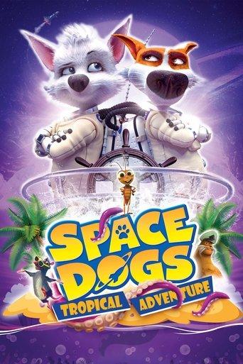 Space Dogs: Tropical Adventure film afişi