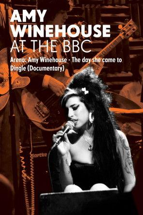 Amy Winehouse: At the BBC - Arena: The Day She Came to Dingle film afişi